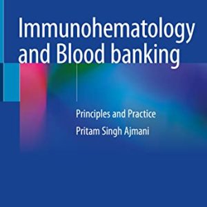 Immunohematology and Blood banking: Principles and Practice (EPUB)