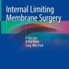 Internal Limiting Membrane Surgery (Original PDF from Publisher)