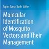 Molecular Identification of Mosquito Vectors and Their Management (Original PDF from Publisher)