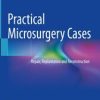 Practical Microsurgery Cases (Original PDF from Publisher)