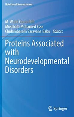 Proteins Associated with Neurodevelopmental Disorders (Nutritional Neurosciences) (Original PDF from Publisher)
