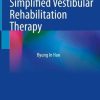 Simplified Vestibular Rehabilitation Therapy (Original PDF from Publisher)