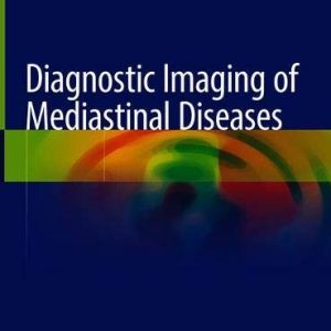 Diagnostic Imaging of Mediastinal Diseases (Original PDF from Publisher)