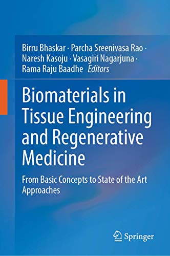 Biomaterials in Tissue Engineering and Regenerative Medicine: From Basic Concepts to State of the Art Approaches (Original PDF from Publisher)