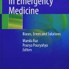Decision Making in Emergency Medicine: Biases, Errors and Solutions (Original PDF from Publisher)