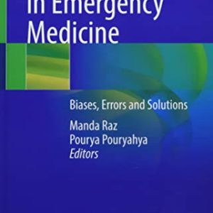 Decision Making in Emergency Medicine: Biases, Errors and Solutions (Original PDF from Publisher)