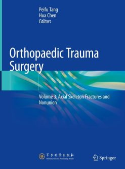 Orthopaedic Trauma Surgery, Volume 3: Axial Skeleton Fractures and Nonunion (EPUB)