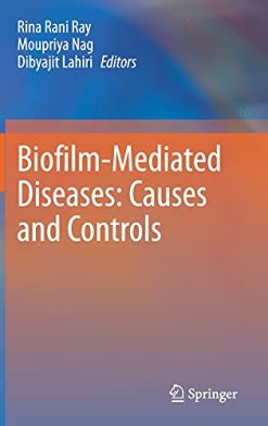 Biofilm-Mediated Diseases: Causes and Controls (Original PDF from Publisher)