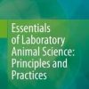 Essentials of Laboratory Animal Science: Principles and Practices (Original PDF from Publisher)