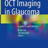 OCT Imaging in Glaucoma: A guide for practitioners (Original PDF from Publisher)