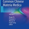 Common Chinese Materia Medica: Volume 1 (Original PDF from Publisher)