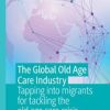 The Global Old Age Care Industry (Original PDF from Publisher)