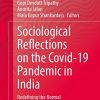 Sociological Reflections on the Covid-19 Pandemic in India: Redefining the Normal (Original PDF from Publisher)