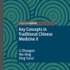 Key Concepts in Traditional Chinese Medicine II (Original PDF from Publisher)