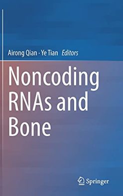 Noncoding RNAs and Bone (Original PDF from Publisher)