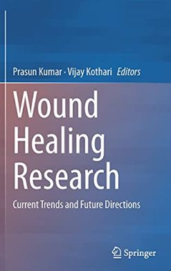 Wound Healing Research: Current Trends and Future Directions (Original PDF from Publisher)