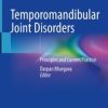 Temporomandibular Joint Disorders : Principles and Current Practice (Original PDF from Publisher)