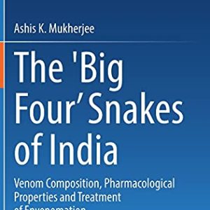 The ‘Big Four’ Snakes of India: Venom Composition, Pharmacological Properties and Treatment of Envenomation (Original PDF from Publisher)