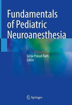 Fundamentals of Pediatric Neuroanesthesia (Original PDF from Publisher)
