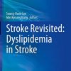 Stroke Revisited: Dyslipidemia in Stroke (Original PDF from Publisher)