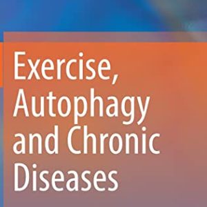 Exercise, Autophagy and Chronic Diseases (Original PDF from Publisher)