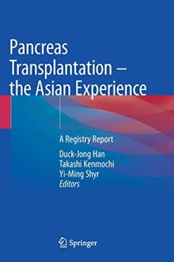 Pancreas Transplantation – the Asian Experience: A Registry Report  (Original PDF from Publisher)