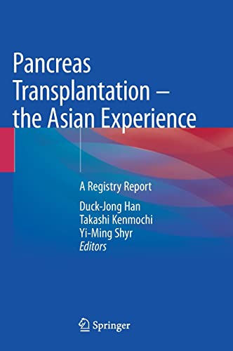Pancreas Transplantation – the Asian Experience: A Registry Report (Original PDF from Publisher)