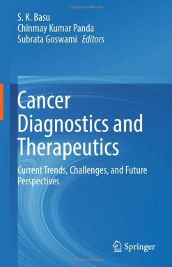 Cancer Diagnostics and Therapeutics: Current Trends, Challenges, and Future Perspectives (Original PDF from Publisher)