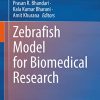 Zebrafish Model for Biomedical Research (Original PDF from Publisher)