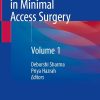 Recent Concepts in Minimal Access Surgery: Volume 1 (Original PDF from Publisher)