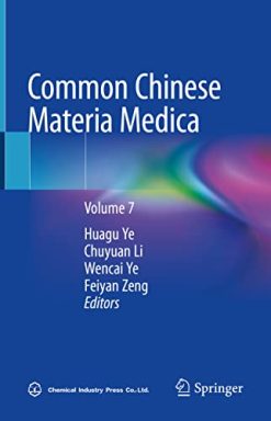 Common Chinese Materia Medica: Volume 7 (Common Chinese Materia Medica, 7) (Original PDF from Publisher)