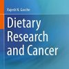 Dietary Research and Cancer (Original PDF from Publisher)