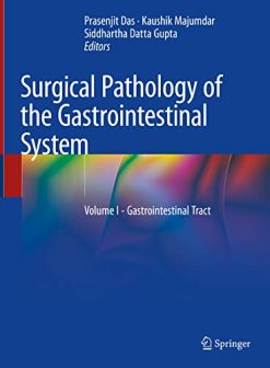 Surgical Pathology of the Gastrointestinal System: Volume I – Gastrointestinal Tract (Original PDF from Publisher)