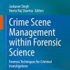 Crime Scene Management within Forensic Science: Forensic Techniques for Criminal Investigations (Original PDF from Publisher)
