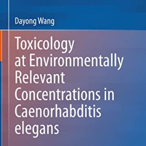 Toxicology at Environmentally Relevant Concentrations in Caenorhabditis elegans (Original PDF from Publisher)