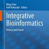 Integrative Bioinformatics: History and Future (Original PDF from Publisher)