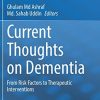 Current Thoughts on Dementia: From Risk Factors to Therapeutic Interventions (Original PDF from Publisher)