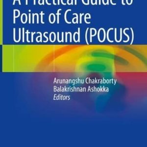 A Practical Guide to Point of Care Ultrasound (POCUS) (Original PDF from Publisher)