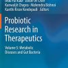 Probiotic Research in Therapeutics: Volume 5: Metabolic Diseases and Gut Bacteria (Probiotic Research in Therapeutics, 5) (Original PDF from Publisher)