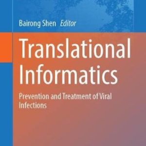 Translational Informatics: Prevention and Treatment of Viral Infections (Advances in Experimental Medicine and Biology, 1368) (Original PDF from Publisher)