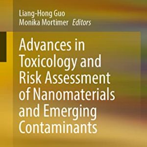 Advances in Toxicology and Risk Assessment of Nanomaterials and Emerging Contaminants (Original PDF from Publisher)