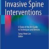 Minimally Invasive Spine Interventions: A State of the Art Guide to Techniques and Devices (Original PDF from Publisher)