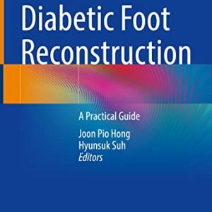 Diabetic Foot Reconstruction: A Practical Guide (Original PDF from Publisher)