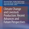 Climate Change and Livestock Production: Recent Advances and Future Perspectives (Original PDF from Publisher)