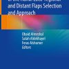 Soft Tissue Reconstruction of the Hand: Loco-regional and Distant Flaps Selection and Approach (Original PDF from Publisher)