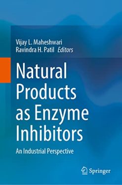 Natural Products as Enzyme Inhibitors: An Industrial Perspective (Original PDF from Publisher)