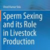Sperm Sexing and its Role in Livestock Production (Original PDF from Publisher)
