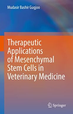 Therapeutic Applications of Mesenchymal Stem Cells in Veterinary Medicine (Original PDF from Publisher)