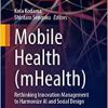Mobile Health (mHealth): Rethinking Innovation Management to Harmonize AI and Social Design (Future of Business and Finance) (Original PDF from Publisher)