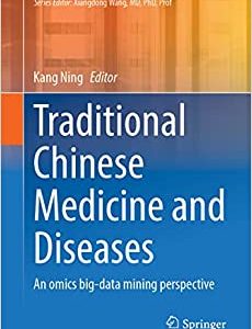 Traditional Chinese Medicine and Diseases: An Omics Big-data Mining Perspective (Translational Bioinformatics, 18) (Original PDF from Publisher)
